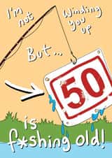 Funny Birthday Card - 50th – Fishing created by Blueberry Magpie Cards