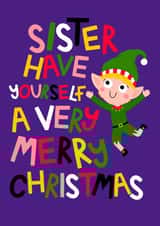 Cute Elf Christmas Card for Sister - North Pole - For Sibling - Little Sister created by Ludicrous Prints