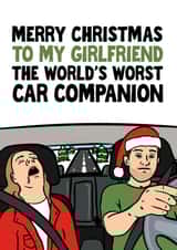 Funny Christmas Card - For Girlfriend - The World's Worst Car Companion created by Woody's Design