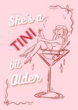 Funny Birthday Card for Her - Martini Theme - She's a Tini Bit Older Celebration created by Bee Oyerinde