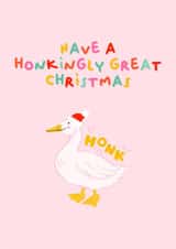 Funny Christmas Card - Silly Goose - Honk created by The Happy Badger
