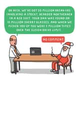 Funny Christmas Card - No Comment - Santa created by mungo and shoddy