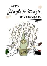 Funny Christmas Card - Jingle & Mingle Friendmas - Champagne Celebration created by Bee Oyerinde