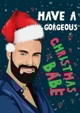 Funny Christmas Card - Rylan Clark - Have A Gorgeous Christmas Babe created by Artsy Gift Co