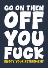 Funny Retirement Card - Enjoy - Typography created by Blind Faith