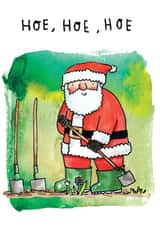 Funny Christmas Card - Hoe Hoe Hoe - Gardening Santa created by Jelly Armchair
