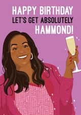 Funny Birthday Card - Alison Hammond - Let's Get Absolutely Hammond created by Quitting Hollywood