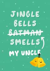 Funny Christmas Card - For Uncle - Jingle Bells created by Fliss Muir