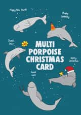 Funny Christmas Card - Multi Porpoise created by Pottsy Prints