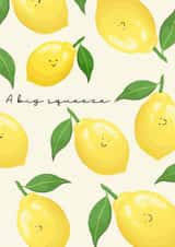 Cute Love & Friendship Card - A Big Squeeze - Lemons created by Over N’ Out Designs