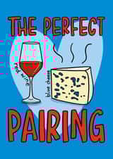Cute Valentine's Day/Anniversary Card - Red Wine And Blue Cheese - Perfect Pairing created by TeePee Creations