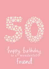Pretty 50th Birthday Card - For a Wonderful Friend - Flowers created by Fliss Muir