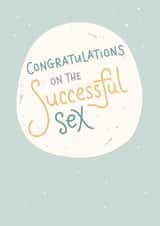 Funny New Baby Card - Successful Sex created by Thinkling Creative