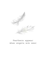 Classic Sympathy Card - Feathers Appear - Angels Are Near created by Crumble and Core