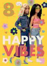 Barbie 8th Birthday Card – Happy Vibes created by Danilo