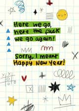 Funny New Year Card - Here We Go Again created by The Playful Indian