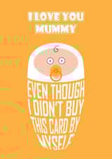 Funny Birthday Card - To Mummy From Baby created by Versed Aid