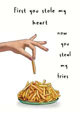 Funny Anniversary Card - Stole My Heart - Steal My Fries created by Wolza Cards