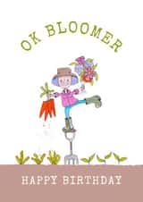 Cute birthday card for a gardening girl - OK BLOOMER created by Mel Barren