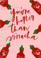 Cute Love & Friendship - Sriracha Sauce - You're Hotter Than created by Studio 13 Stationery