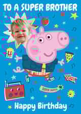 Personalised Birthday Photo Card created by Danilo - Personalised Peppa Pig Birthday Photo Card for Brother