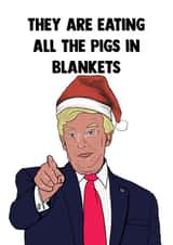 Funny Christmas Card - Donald Trump - Pigs In Blankets created by Doublea