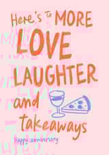 Cute Anniversary Card - Love, Laughter And Takeaways created by Sweetlove Press