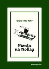 Funny, Hand-Drawn Irish Language Christmas Card - ‘Pionta na Nollag’ created by Irish Sayings Printed by Bronaghraff