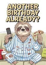 Feeling Sloth-ful? Another Year, Another Slice! Happy Birthday (Again)! created by Yello Ink