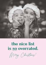 Personalised Christmas Photo Card created by Laura Bercovich - Funny Christmas Card - The Nice List Is Overrated