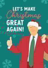 Funny Christmas Card - Donald Trump - Make Christmas Great Again created by The Cake Thief