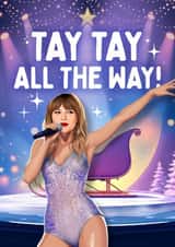 Funny Christmas Card - Taylor Swift - Tay Tay All the Way! created by Mrs Best Paper Co.