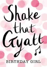 Teenage birthday slang card - Shake that Gyatt - Happy birthday created by Rosie Shell