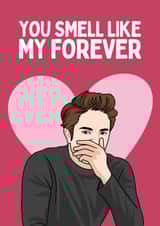 Funny Love Card - Edward Cullen Twilight Saga - You Smell created by Sundiva Designs