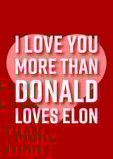 Funny Valentine's Day Card - Donald Trump - Elon Musk created by PEA GREEN PRINTS