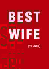 Funny Valentine's Day Card - Best Wife To Date created by PEA GREEN PRINTS