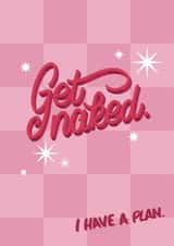 Funny Anniversary Card - Get Naked created by Laura Beutner