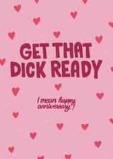 Rude Anniversary Card - Get That Dick Ready created by Laura Beutner