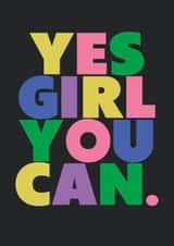 Fun Love & Friendship Card - Yes Girl You Can - Girl Power Cards created by Moon Rocks
