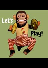 Let's Play! - Creepy Cymbal-Banging Monkey Toy Greeting Card created by M@ebryCards
