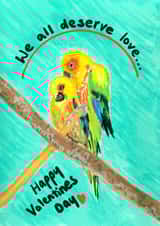 Parrots Couple 'We All Deserve Love' Valentines Card/For Partner/LGBTQI+/Cute created by Amelia Paveley