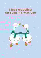 Cute Anniversary Card Card - Ducks - Waddling Through Life created by Zove Ahh