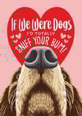 Funny Valentine's Day Card - Sniff Your Bum created by Atwood & Atwood