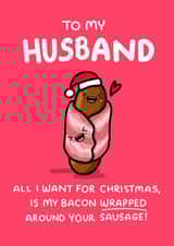 Rude Christmas Card - For Husband - Wrapped Around Your Sausage created by NICHOLA COWDERY ILLUSTRATIONS 