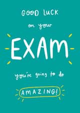 Classic Exams Card - You’re Going To Do Amazing created by Sophie Kent Illustration