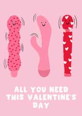 Rude Valentine's Day Card - Vibrator's - All You Need created by Pink Peach Cards