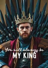Cute Valentine's Day Card - Always Be My King created by Giddy Kipper