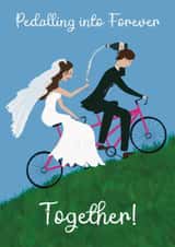 Cute Wedding Card - Tandem Cycling - Pedalling Into Forever Together created by Bower