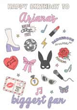 Cute Birthday Card - Ariana Grande's Biggest Fan created by @sophie robbens