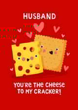 Cute Valentine's Day Card - For Husband - Cheese To My Cracker created by Nicola Watson
